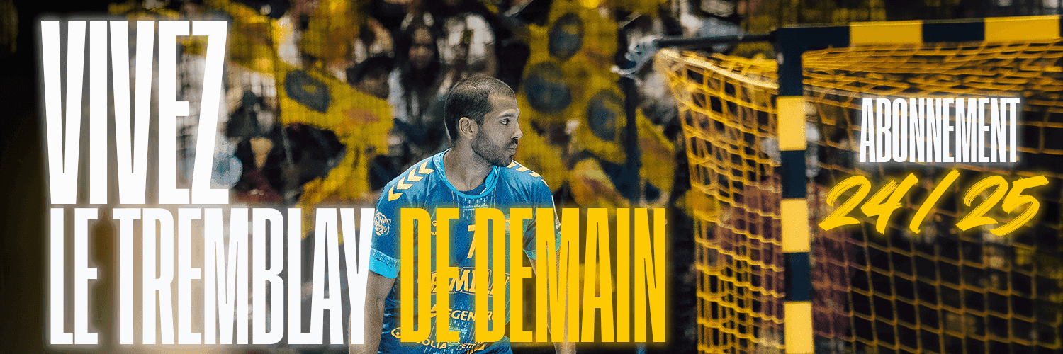 Abonnements Tremblay Handball : Saison 2024-2025